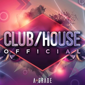 A-Grade Audio Club House Official Cover