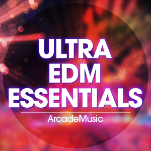 ArcadeMusic Ultra EDM Essentials Cover