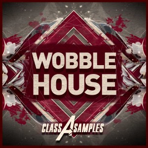 Class A Samples - Wobble House