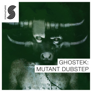 Samplephonics-Ghostek-Mutant-Dubstep