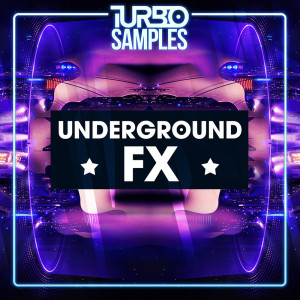 Turbo Samples - Underground FX