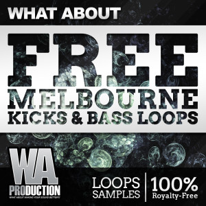 W. A. Production - What About Free Melbourne Kicks & Bass Loops Cover