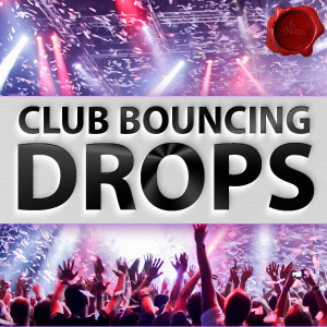 CLUB BOUNCING DROPS cover600