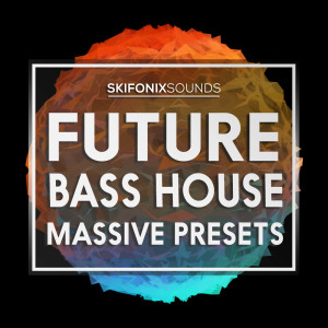 Future Bass House Massive Presets - Artwork