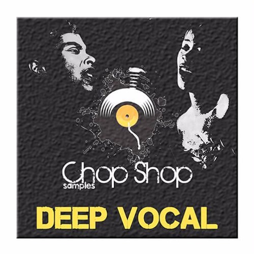 Chop Shop Samples Deep Vocal WAV