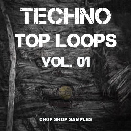 Chop Shop Samples-Techno Top Loops Vol 01 WAV