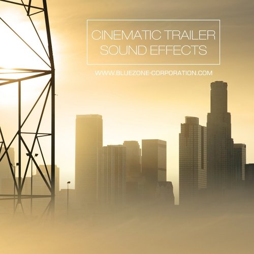 Bluezone Corporation Cinematic Trailer Sound Effects WAV