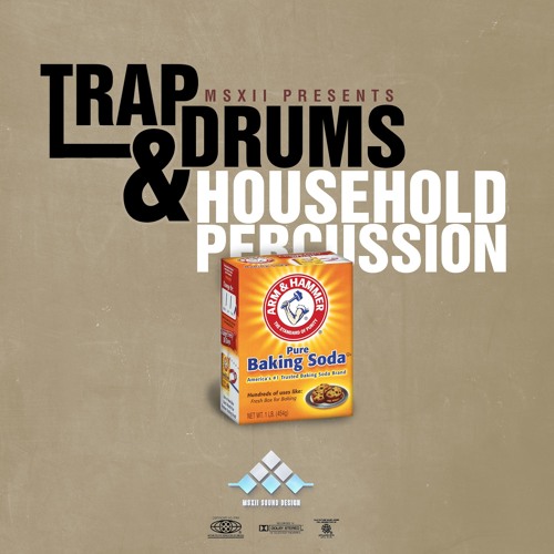 MSXII Sound Design Trap Drums & Household Percussion