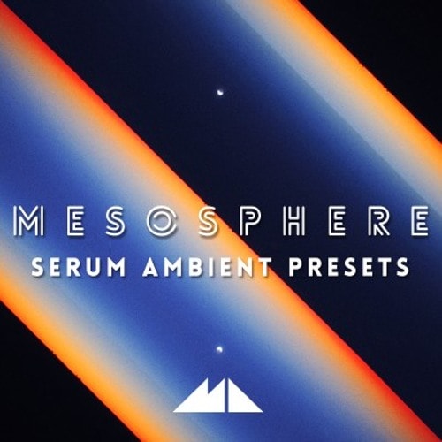 ModeAudio MesosphereSerum Ambient Presets