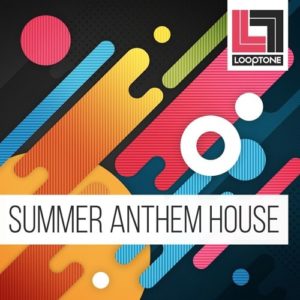 Looptone Summer Anthem House