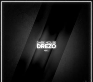 Splice Sounds Drezo Dark House Vol 1