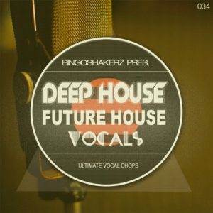 Bingoshakerz Future House & Deep House Vocals