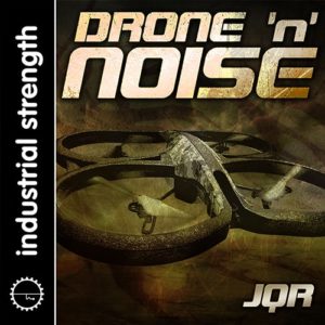 Industrial Strength JQR Drone & Noise