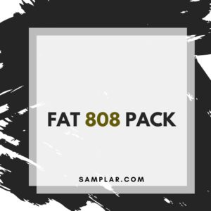 Samplar - Fat 808 Pack