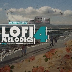 MSXII Sound Lofi Melodics 4