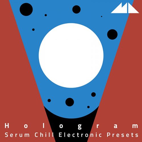 ModeAudio Hologram - Serum Chill Electronic Presets
