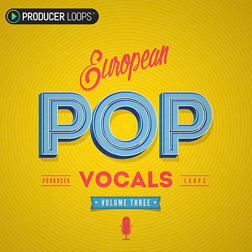 Producer Loops European Pop Vocals Vol.3 WAV MIDI