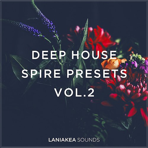 Laniakea Sounds Deep House Spire Presets Vol.2