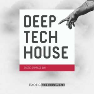 Exotic Refreshment Deep Tech House