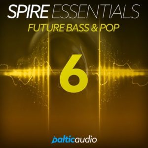 Baltic Audio Spire Essentials Vol 6: Future Bass & Pop