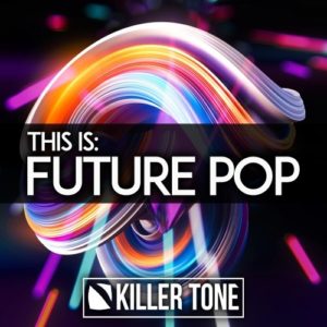 Killer Tone This Is Future Pop