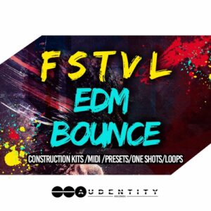 Audentity Records FSTVL EDM BOUNCE