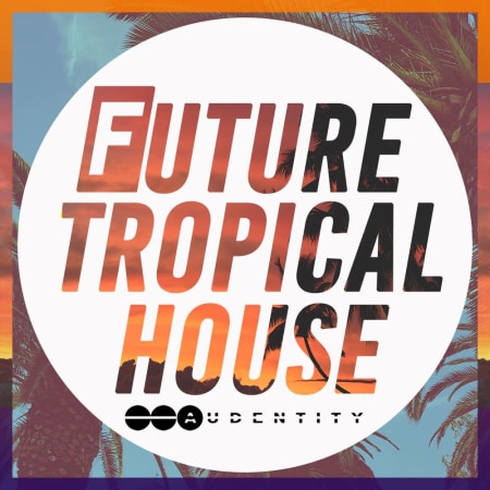 Future Tropical House Sample Pack WAV MIDI