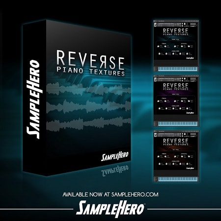 SampleHero Reverse Piano Textures KONTAKT