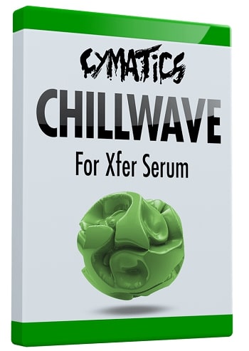 Cymatics Chillwave for Xfer Serum (Chill) FXP