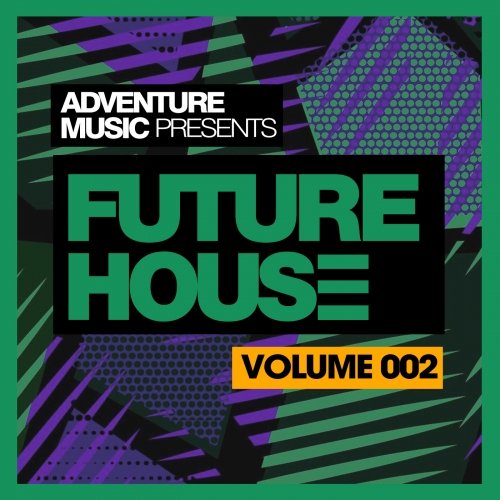 Adventure Music Future House 2018 (Vol. 002) WAV MIDI PRESETS