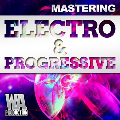Mastering Electro & Progressive TUTORIAL