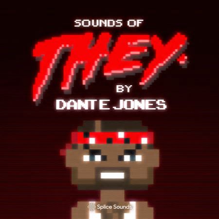 Splice Sounds of THEY. By Dante Jones WAV