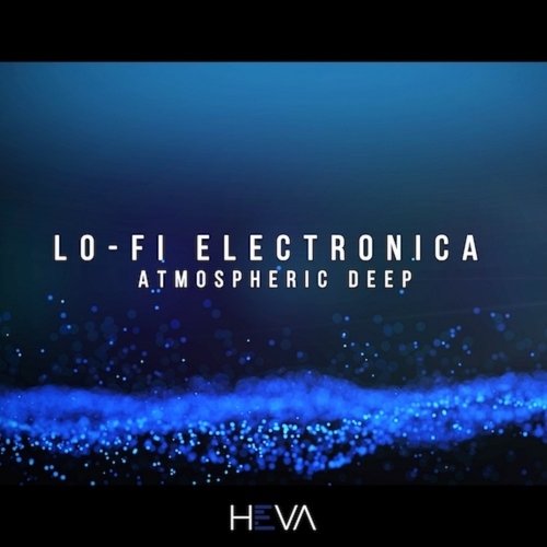 HEVA Lo-Fi Electronica: Atmospheric Deep WAV