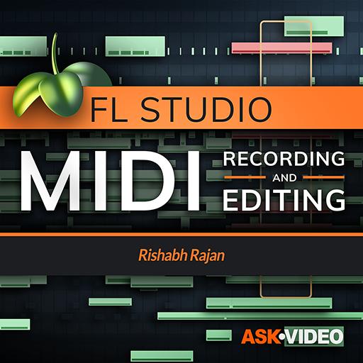 Ask Video FL Studio 102 MIDI Recording and Editing TUTORIAL