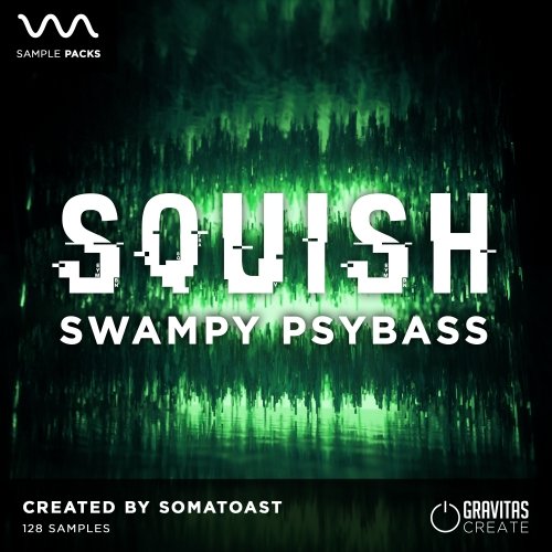 Gravitas Create Squish - Swampy Psybass WAV
