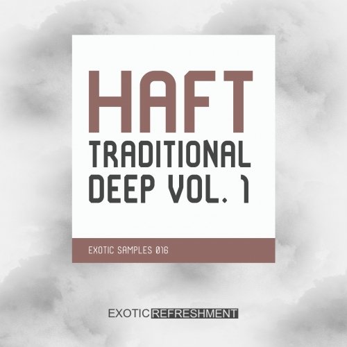 Exotic Refreshment HAFT The Traditional Deep Vol.1 WAV