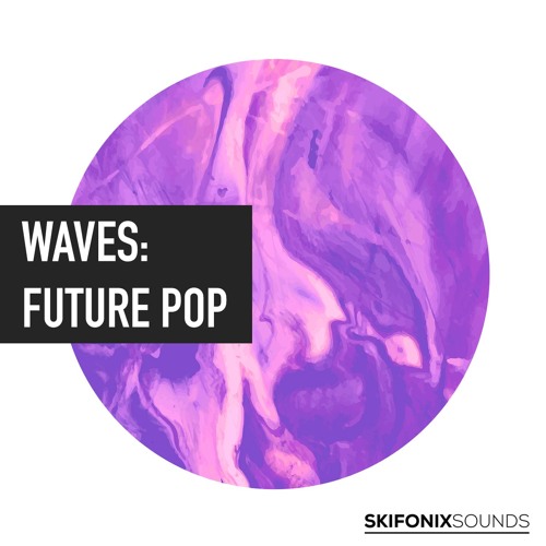 Skifonix Sounds Waves Future Pop WAV MIDI PRESETS