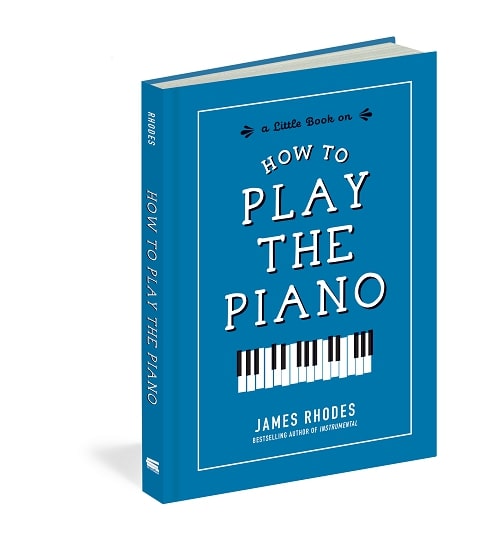 How to Play the Piano By James Rhodes EPUB PDF