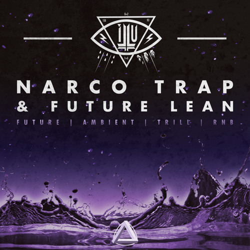 iLLU! - Narco Trap & Future Lean Multiformat