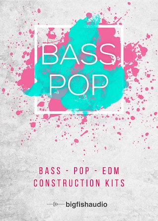 Bass Pop: Bass Pop EDM Construction Kits WAV