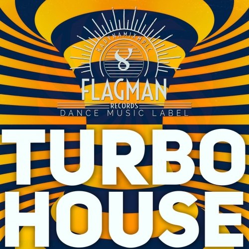Flagman Turbo House WAV