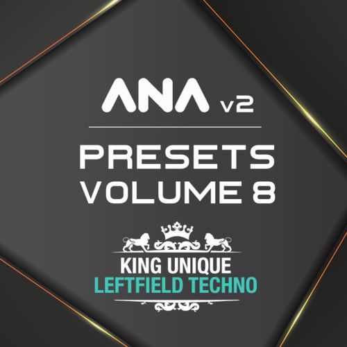 Sonic Academy ANA 2 Presets Vol 8 - Leftfield Techno