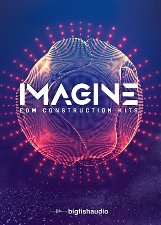 IMAGINE: EDM Construction Kits WAV MIDI