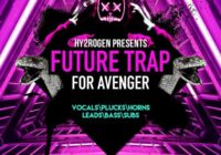 HY2ROGEN PRESENTS Future Trap For Avenger