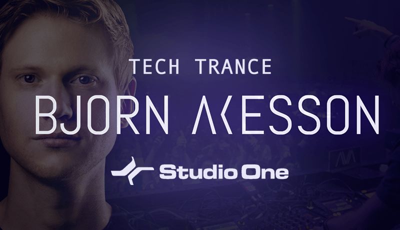 Sonic Academy How To Make Tech Trance in Studio One 4 with Bjron Akesson TUTORIAL