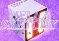 Hellasketchy Hella Sketchy Soundkit WAV FST