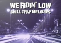 Strategic Audio We Ridin Low: Chill Trap Melodies WAV