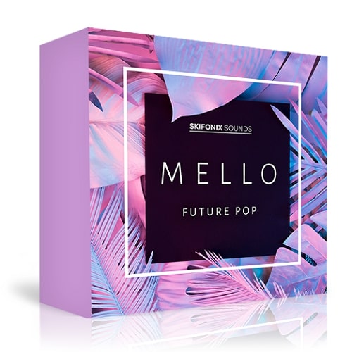 Skifonix Sounds Mello - Future Pop MULTIFORMAT