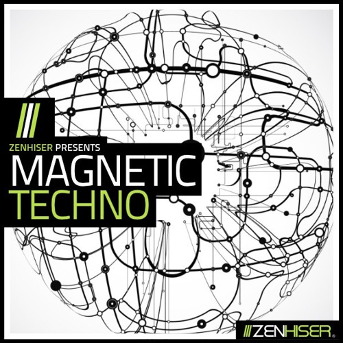 Zenhiser Presents Magnetic Techno WAV MIDI