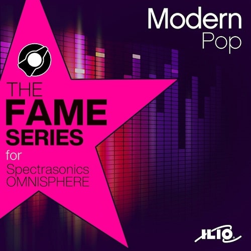 Ilio The Fame Series Modern Pop Patches For Omnisphere